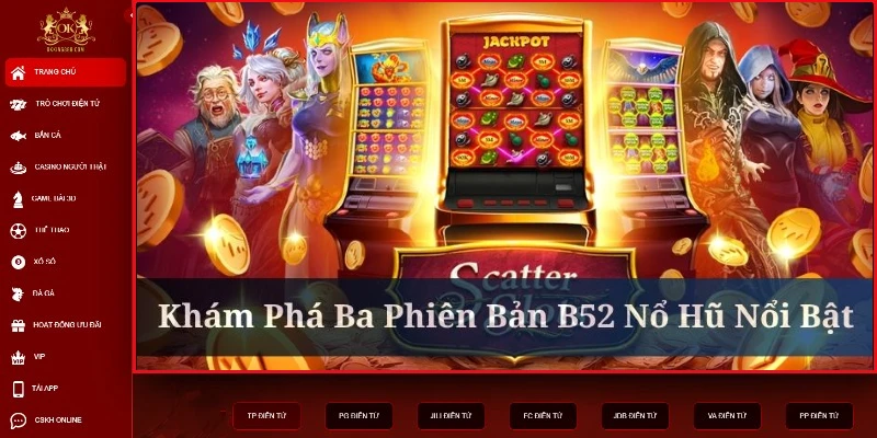 b52-no-hu-ba-phien-ban-noi-bat