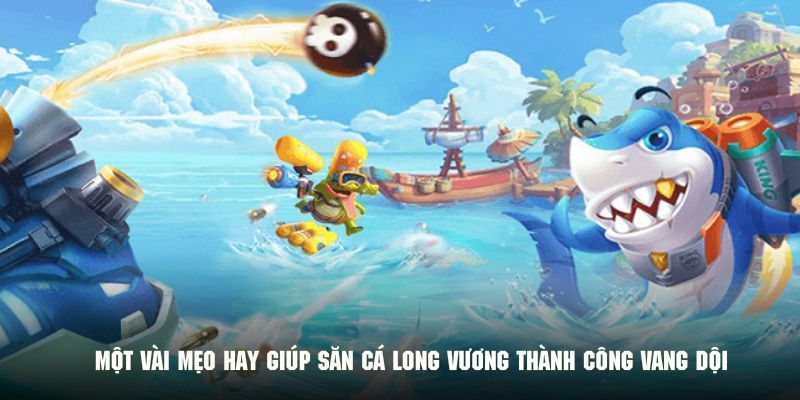 ban-ca-long-vuong-online-meo-hay